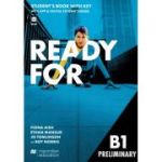 Ready for B1 Preliminary, Student's Book with Key, with APP & Digital Student's Book ( Editura: Macmillan, Autori: Fiona Aish, Ethan Mansur, Roy Norris ISBN 978-1-035-12155-7)