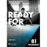 Ready for B1 Preliminary, Workbook with Key, with Digital Workbook & Acces to Audio ( Editura: Macmillan, Autor: Jeremy Day ISBN 978-1-035-12162-5)