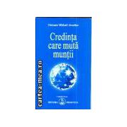 Credinta care muta muntii (Editura: Prosveta, Autor: Omraam Mikhael Aivanhov ISBN 973-8107-13-x )