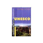 Unesco-Patrimoniul mondial cultural si national