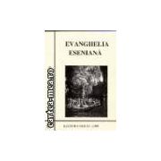 Evanghelia Eseniana(Editura: Orfeu 2000 ISBN 9789731986081)