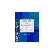 GRAMMAR AND VOCABULARY FOR FIRST CERTIFICATE(editura Longman, autor:LUKE PRODROMOU isbn:0-582-40018-x)