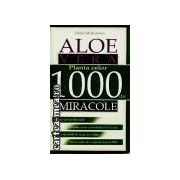 ALOE VERA-PLANTA CELOR 100 DE MIRACOLE