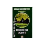 BIOENERGETICA LOCUINTEI VOL. 6