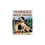 ANIMALELE MELE DRAGI