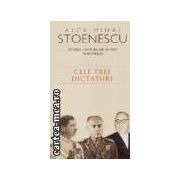 Istoria loviturilor de stat in Romania-vol3-cele trei dictaturi(editura Rao, autor:Alex Mihai Stoenescu isbn:973-103-062-x)