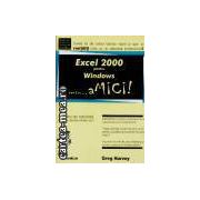 Excel 2000 pentru Windows pentru... amici!