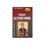 Enigme ale istoriei Romane - vol. 1