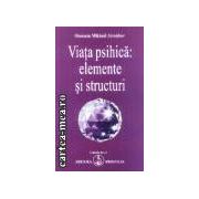 Viata psihica: elemente si structuri (Editura: Prosveta, Autor: Omraam Mikhael Aivanhov ISBN 973-8107-19-9 )