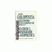 Opere complete-Vol. II. Statistica Demografie si Geopolitica