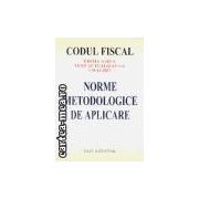 Codul fiscal norme metodologice de aplicare