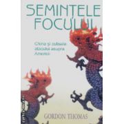 Semintele focului, China si culisele atacului asupra Americii