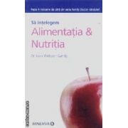 Sa intelegem alimentatia&nutritia