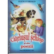 Catelusul schiop si alte poezii ( Editura: Roxel Cart, Autor: Elena Farago ISBN 9786067530490 )