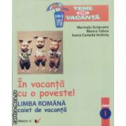 Limba romana caiet de vacanta clasa I