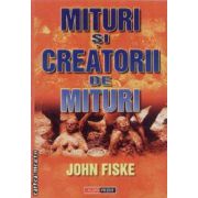 Mituri si creatorii de mituri