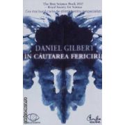 In cautarea fericirii(editura Curtea Veche, autor:Daniel Gilbert isbn:978-973-669-477-)