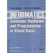 Informatics Computer hardware and programming in Visual Basic