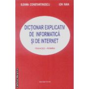 Dictionar explicativ de informatica si de internet francez-roman