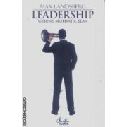 Leadership viziune, motivatie, elan(editura Curtea Veche, autor: Max Landsberg isbn: 978-973-669-406-)