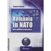 Romania in NATO De la Madrid la Bucuresti