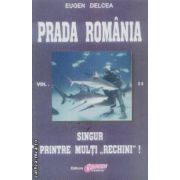 Prada Romania vol. II Singur printre multi ''rechini''