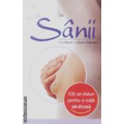 100 de sfaturi pentru o viata sanatoasa Sanii