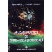 Aplicatii practice de chimie-fizica si coloidala