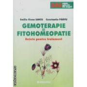 Gemoterapie si fitohomeopatie retete pentru tratament