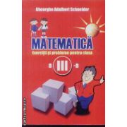 Matematica exercitii si probleme clasa a III a Schneider