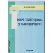 Drept consitutional si institutii politice vol 1