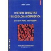 O istorie subiectiva in sociologia romaneasca din 1944 pana in prezent