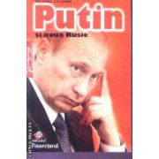 Putin si noua Rusie