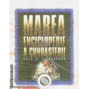 Marea enciclopedie a cunoasterii volumul 5 Arta si literatura