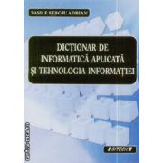 Dictionar de informatica aplicata si tehnologia informatiei