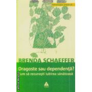 Dragoste sau dependenta?