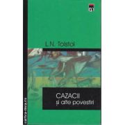 Cazacii si alte povestiri(editura Rao, autor: L. N. Tolstoi isbn: 973-576-356-7)