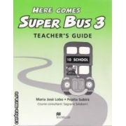 Here comes Super Bus 3 Teacher's Guide