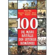 100 de mari batalii din Istoria Romaniei