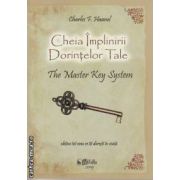 Cheia Implinirii Dorintelor Tale