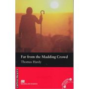 Far from the Madding Crowd - Level 4 Pre-Intermediate ( editura: Macmillan, autor: Thomas Hardy, ISBN 9780230030527 )