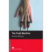 The truth Machine - Level 2 Beginner ( editura: Macmillan, autor: Norman Whitney, ISBN 9781405072540 )