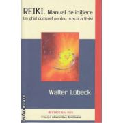 Reiki Manual de initiere Un ghid complet pentru practica Reiki