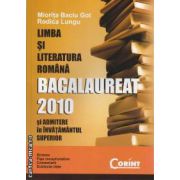 Limba si Literatura Romana Bac 2010 si Admitere in invatamantul superior