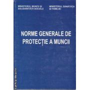 Norme Generale de Protectie a Muncii