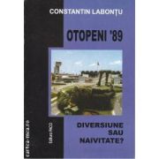 Otopeni '89 Diversiune sau naivitate?