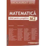 Matematica M2 Ghid pentru pregatire Bac 2010 (regiunea Moldova)