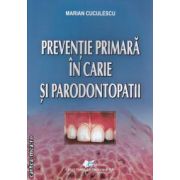 Preventie primara in carie si Parodontopatii