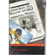 The Last Photo Level Easystarts(editura Longman, autor: Bernard Smith isbn: 1-405-88060-0)