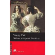 Vanity Fair - Level 6 Upper intermediate ( editura: Macmillan, autor: William Makepeace Thackeray, ISBN 9781405083928 )